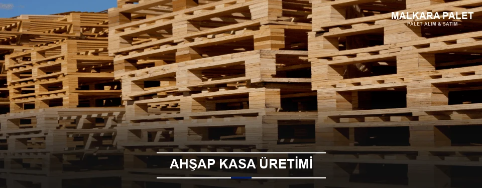 Malkara Endüstriyel Ahşap Kasa