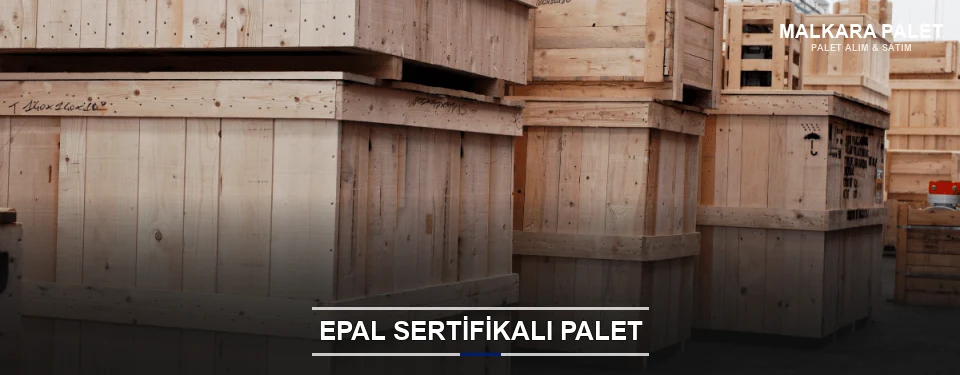 Malkara EPAL Palet Tedarikçisi